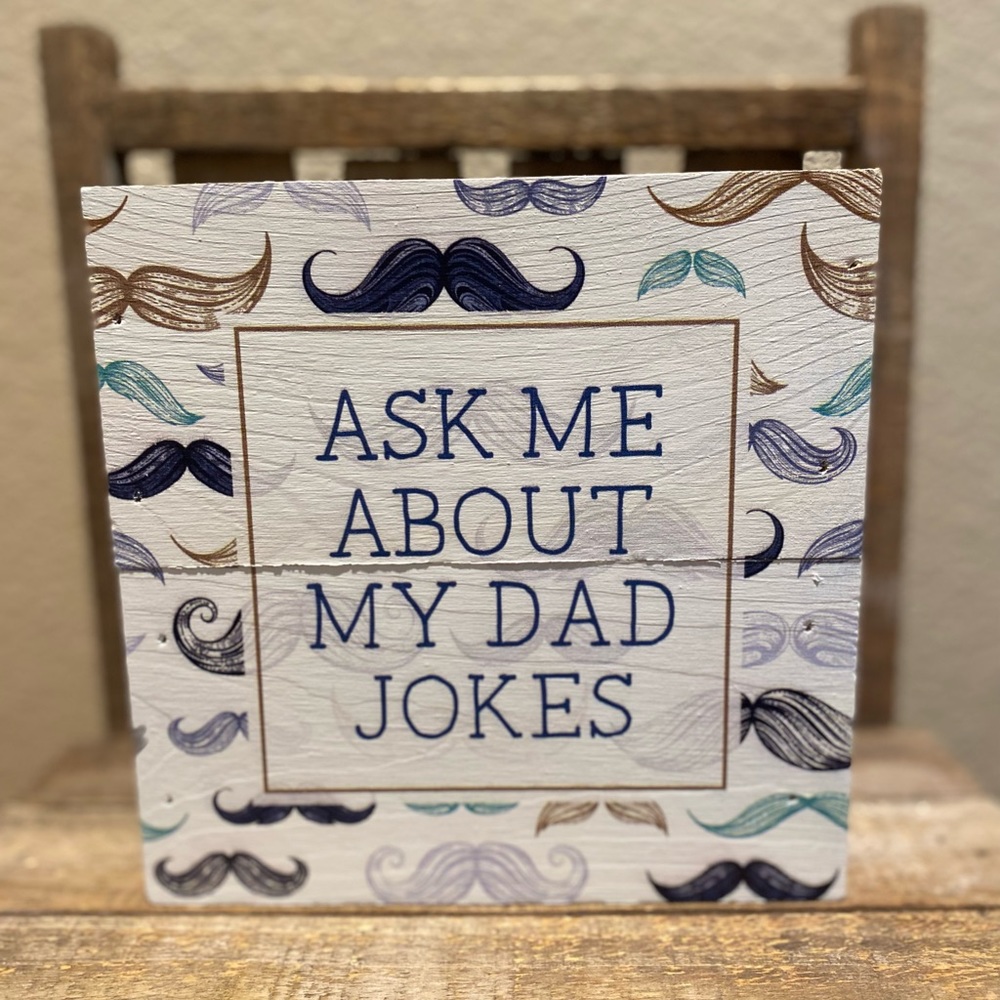 Ask Me About My Dad Jokes Mustache Wood Sign, Father’s Day Gift, Dad Decor Gift